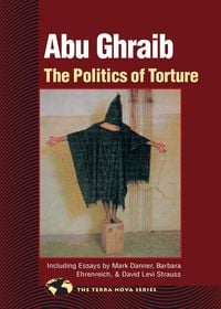 Bild vom Artikel Abu Ghraib: The Politics of Torture vom Autor North Atlantic Books