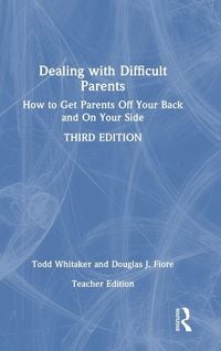 Produktbild: Dealing with Difficult Parents (Teacher Edition)