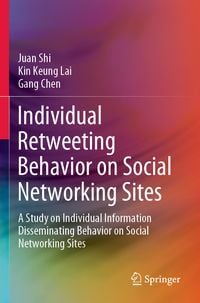Produktbild: Individual Retweeting Behavior on Social Networking Sites