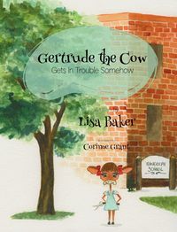 Produktbild: Gertrude the Cow Gets in Trouble Somehow