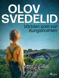 Produktbild: V&auml;rlden som var Kungsholmen