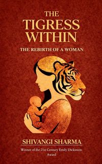 Produktbild: THE TIGRESS WITHIN The Rebirth of a Woman