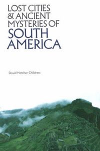 Produktbild: Lost Cities & Ancient Mysteries of South America