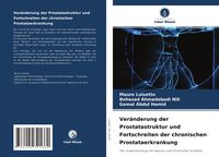 Produktbild: Ver&auml;nderung der Prostatastruktur und Fortschreiten der chronischen Prostataerkrankung