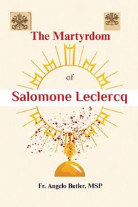 Produktbild: The Martyrdom of Salomone Leclercq