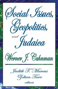 Produktbild: Cahnman, W: Social Issues, Geopolitics, and Judaica