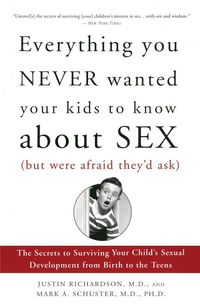 Produktbild: Everything You Never Wanted Your Kids to Know About Sex (But Were Afraid They'd Ask)