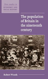 Bild vom Artikel The Population of Britain in the Nineteenth Century vom Autor Robert Woods