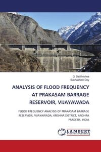 Produktbild: Analysis Of Flood Frequency At Prakasam Barrage Reservoir, Vijayawada