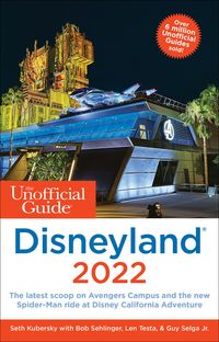 Produktbild: The Unofficial Guide to Disneyland 2022