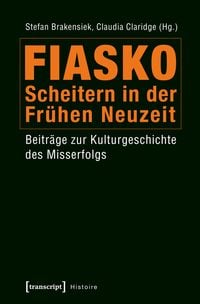 Produktbild: Fiasko - Scheitern in der Fr&uuml;hen Neuzeit