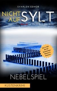 Produktbild: NICHT AUF SYLT - Mord im Rest des Nordens [K&uuml;stenkrimi] Band 8