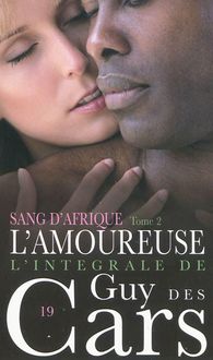 Produktbild: Guy des Cars 19 Sang d'Afrique Tome 2 / L'Amoureuse