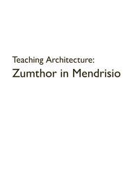 Produktbild: Teaching Architecture: Zumthor in Mendrisio