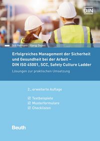 Produktbild: Erfolgreiches Management der Sicherheit und Gesundheit bei der Arbeit - DIN ISO 45001, SCC, Safety Culture Ladder