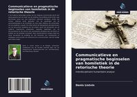 Produktbild: Communicatieve en pragmatische beginselen van homiletiek in de retorische theorie
