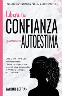 Produktbild: Libera tu CONFIANZA y aumenta tu AUTOESTIMA