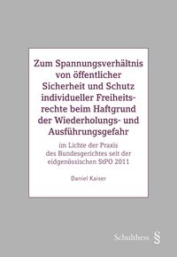 Produktbild: Zum Spannungsverh&auml;ltnis von &ouml;ffentlicher Sicherheit und Schutz individueller Freiheitsrechte beim Haftgrund der Wiederholungs- und Ausf&uuml;hrungsgefahr