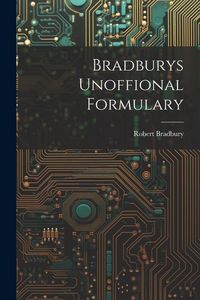 Produktbild: Bradburys Unoffional Formulary