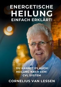 Produktbild: Energetische Heilung - Einfach erkl&auml;rt