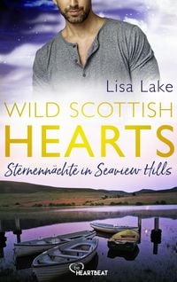 Produktbild: Wild Scottish Hearts - Sternenn&auml;chte in Seaview Hills