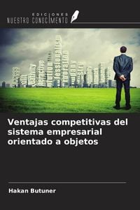 Produktbild: Ventajas competitivas del sistema empresarial orientado a objetos