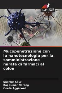 Produktbild: Mucopenetrazione con la nanotecnologia per la somministrazione mirata di farmaci al colon