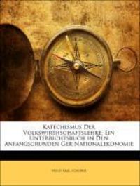 Produktbild: Schober, H: Katechismus Der Volkswirthschaftslehre: Ein Unte