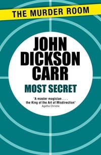 Bild vom Artikel Most Secret vom Autor John Dickson Carr