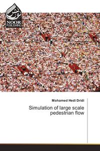 Produktbild: Simulation of large scale pedestrian flow