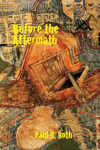 Produktbild: Before the Aftermath by Paul B. Roth