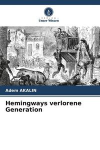 Produktbild: Hemingways verlorene Generation