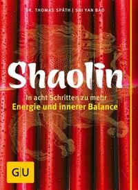 Produktbild: Shaolin - In acht Schritten zu mehr Energie und innerer Balance