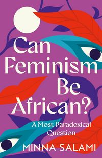 Produktbild: Can Feminism be African?