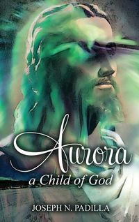 Produktbild: Aurora: A Child of God