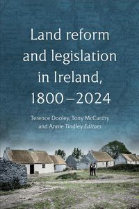 Produktbild: Land reform and legislation in Ireland, 1800-2024