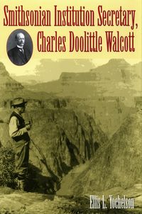 Produktbild: Smithsonian Institution Secretary, Charles Doolittle Walcott