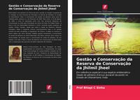 Produktbild: Gest&atilde;o e Conserva&ccedil;&atilde;o da Reserva de Conserva&ccedil;&atilde;o da Jhilmil Jheel