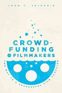 Produktbild: Trigonis, J: Crowdfunding for Filmmakers