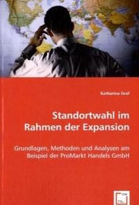 Produktbild: Graf, K: Standortwahl im Rahmen der Expansion