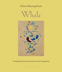 Bild vom Artikel Whale: Shortlisted for the International Booker Prize vom Autor Cheon Myeong-kwan