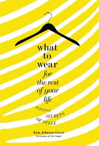 Produktbild: What to Wear for the Rest of Your Life