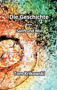 Produktbild: Die Geschichte von Sanft und Mut