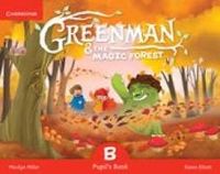 Produktbild: Elliott, K: Greenman and the Magic Forest B Pupil's Book wit