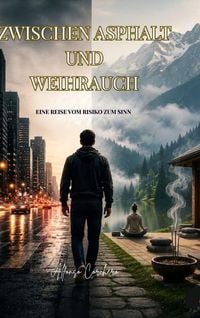 Produktbild: Zwischen Asphalt und Weihrauch