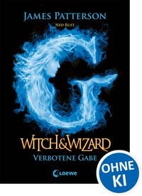 Produktbild: Witch & Wizard 02 - Verbotene Gabe