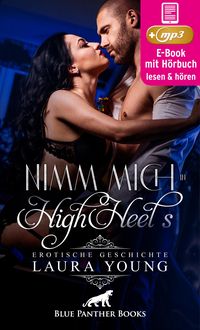 Produktbild: Nimm mich in HighHeels | Erotik Audio Story | Erotisches H&ouml;rbuch
