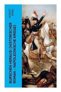 Produktbild: Burschen heraus! (Historischer Roman - Napoleonische Kriege)