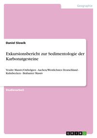 Produktbild: Exkursionsbericht zur Sedimentologie der Karbonatgesteine