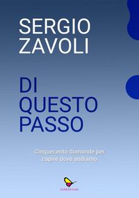 Produktbild: Di questo passo. Cinquecento domande per capire dove andiamo